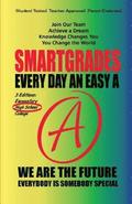 EVERY DAY AN EASY A Study Skills (High School Edition Paperback) SMARTGRADES BRAIN POWER REVOLUTION