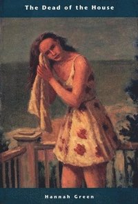 The Dead of the House (inbunden)