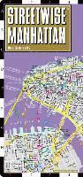 Streetwise Manhattan Map - Laminated City Street Map of Manhattan, New York: Folding Pocket Size Travel Map