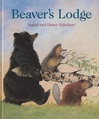 Beaver's Lodge (inbunden)
