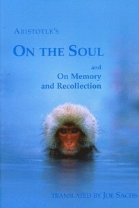 On the Soul and On Memory and Recollection (h�ftad)