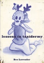 Lessons in Taxidermy (h�ftad)