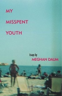 My Misspent Youth ()