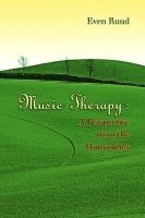 Music Therapy: A Perspective from the Humanities (h�ftad)