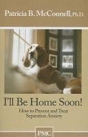 Ill Be Home Soon! (h�ftad)