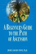 A Beginner's Guide to the Path of Ascension