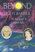 Beyond the Light Barrier: The Autobiography of Elizabeth Klarer (h�ftad)