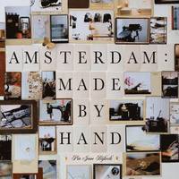 Amsterdam: Made by Hand (h�ftad)