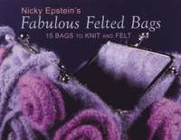 Fabulous Felted Bags (h�ftad)