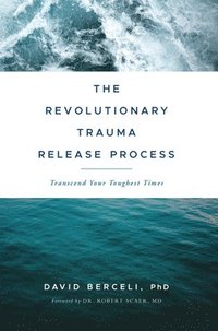 Revolutionary Trauma Release Process (h�ftad)