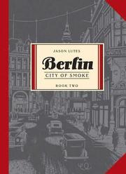 Berlin: Bk. 2 City of Smoke (h�ftad)