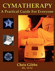 Cymatherapy - A Practical Guide for Everyone (inbunden)