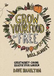 Grow Your Food for Free (Well Almost) (h�ftad)