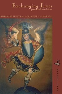 Exchanging Lives Poems and Translations (h�ftad)