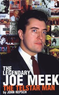 Legendary Joe Meek (h�ftad)