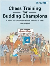 Chess Training For Budding Champions (h�ftad)