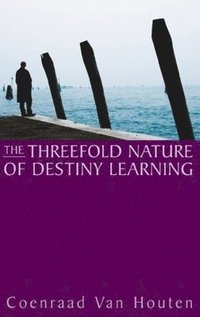 The Threefold Nature of Destiny Learning (h�ftad)