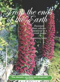 From the Ends of the Earth (inbunden)