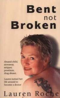 Bent Not Broken (h�ftad)