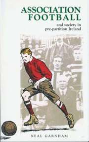 Association Football And Society In Pre-Partition Ireland (h�ftad)
