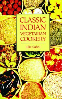 Classic Indian Vegetarian Cookery (inbunden)