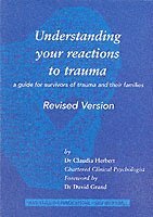 Understanding Your Reactions To Trauma (h�ftad)