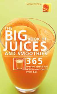 The Big Book of Juices and Smoothies (inbunden)