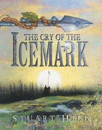 The Cry of the Icemark (inbunden)