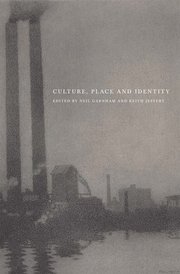 Culture, Place And Identity (inbunden)