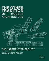 The Other Tradition of Modern Architecture (inbunden)