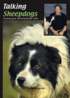 Talking Sheepdogs - Training Your Working Border Collie
