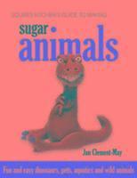 Squires Kitchen's Guide To Making Sugar Animals (inbunden)