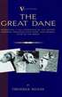 The Great Dane - Embodying a Full Exposition of the History, Breeding Principles, Education, and Pre