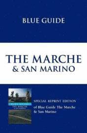 Blue Guide The Marche and San Marino (h�ftad)