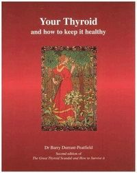 Your Thyroid and How to Keep it Healthy (h�ftad)