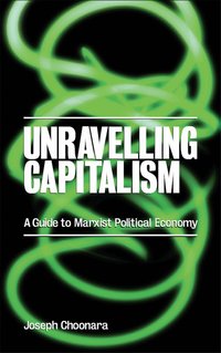 Unravelling Capitalism (h�ftad)