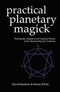 Practical Planetary Magick (h�ftad)