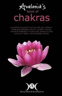 Avalonia's Book of Chakras (h�ftad)