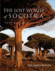 The Lost World of Socotra (inbunden)