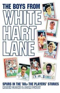The Boys from White Hart Lane (inbunden)