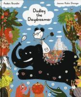 Dudley the Daydreamer (inbunden)