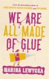 We Are All Made of Glue (h�ftad)