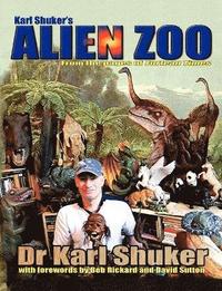 Karl Shuker's Alien Zoo (inbunden)