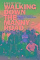 Walking Down the Manny Road (h�ftad)