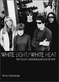 White Light/ White Heat (h�ftad)