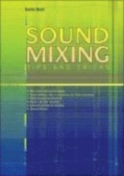 Sound Mixing Tips & Tricks (h�ftad)