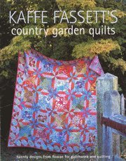 Kaffe Fassett's Country Garden Quilts (h�ftad)