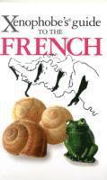 The Xenophobe's Guide to the French (h�ftad)