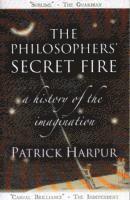 Philosophers' Secret Fire (h�ftad)
