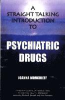 A Straight Talking Introduction to Psychiatric Drugs (h�ftad)